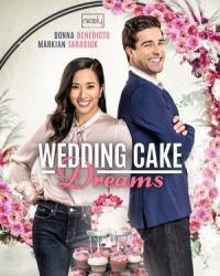 Wedding Cake Dreams (2021) смотреть онлайн